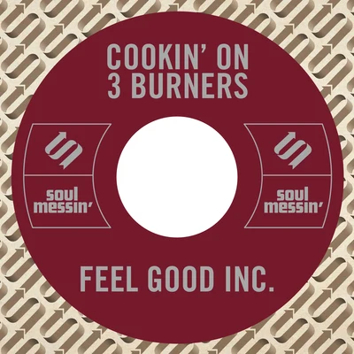 Cookin On 3 Burners Feel Good Inc.