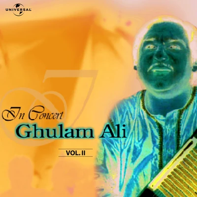 Ghulam Ali In ConcertVol. 2( Live )