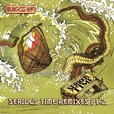 Mungo&#x27;s Hi Fi Serious Time Remixes, Vol. 2