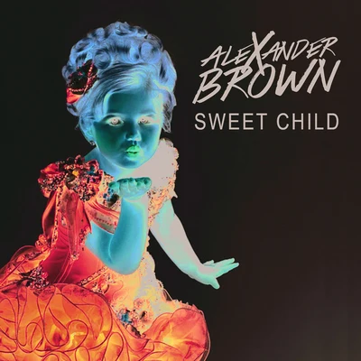 Alexander Brown Sweet Child