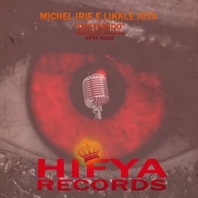 Likkle Jota/Michel Irie Destemido