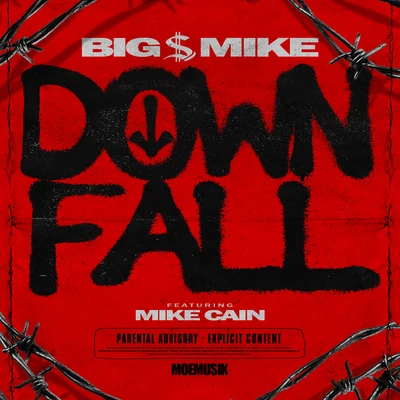 Big $ Mike Down Fall (feat. Mike Cain)