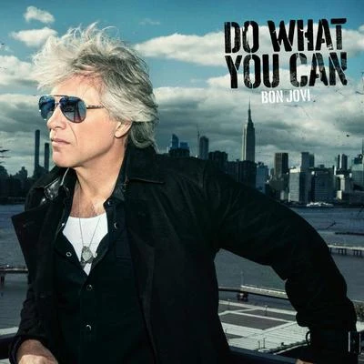 Bon Jovi Do What You Can (Radio Edit)