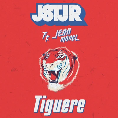 JSTJR Tiguere (feat. Jenn Morel)