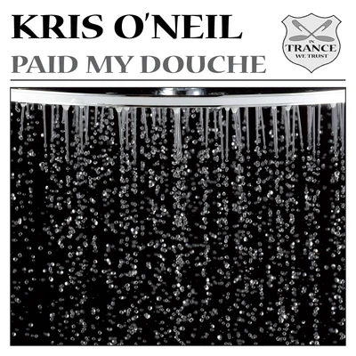 Kris ONeil Paid My Douche