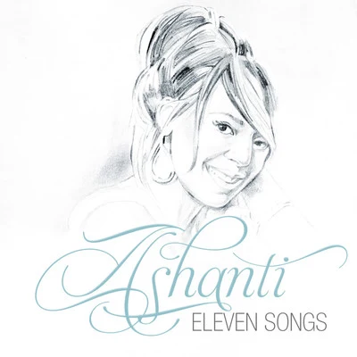 Ashanti Eleven Songs