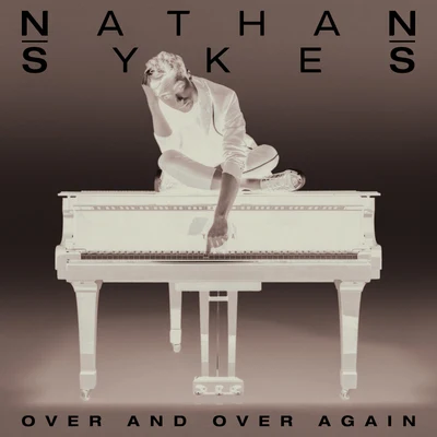 Nathan Sykes Over And Over Again