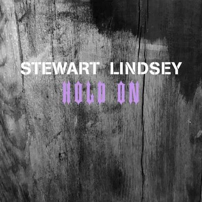 Thomas Lindsey/Dave Stewart Hold On