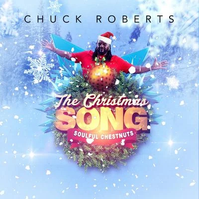 Chuck Roberts The Christmas Song (Soulful Chestnuts)