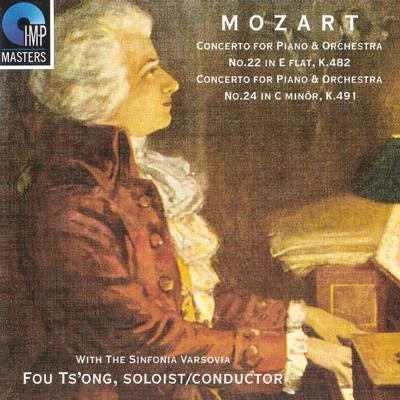 Sinfonia Varsovia/Fou Ts&#x27;Ong Mozart Piano Concertos No. 22 & 24