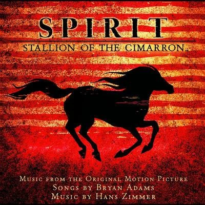 Hans Zimmer Spirit: Stallion Of The Cimarron