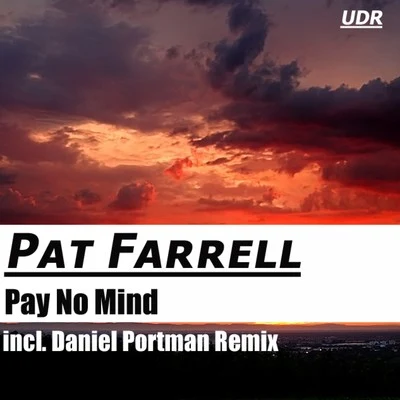 Daniel Portman Pay No Mind