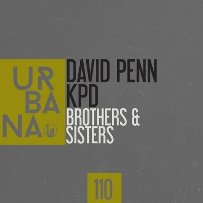 David Penn/KPD Brothers & Sisters