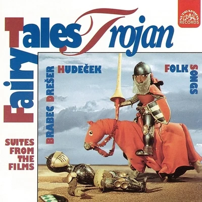 Václav Hudecek/Lubomír Brabec/Pavel Drešer Trojan: Suites from the Film & Folk Songs