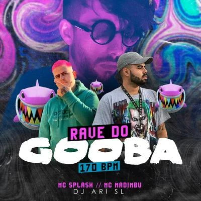 DJ Ari SL/MC Splash/Mc Madimbu Rave Do Gooba 170 BPM