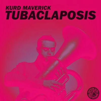 Kurd Maverick Tubaclaposis