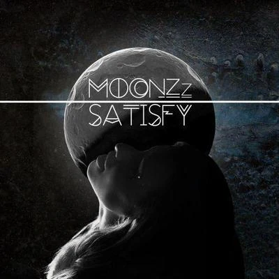 MOONZz Satisfy