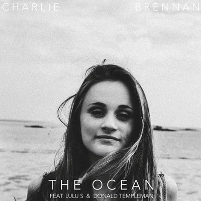 Charlie Brennan The Ocean