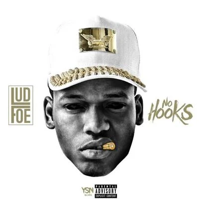 Lud Foe No Hooks