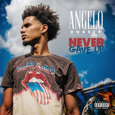 Angelo Dorsey Never Gave Up