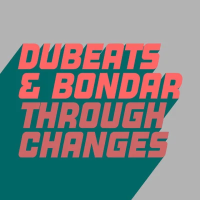 DuBeats/Bondar Through Changes (Extended Mix)