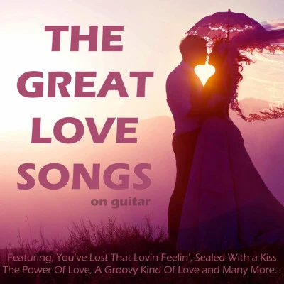 John Anthony The Great Love Songs