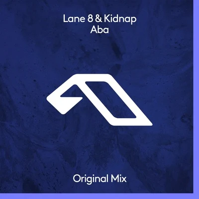 Kidnap/Lane 8 Aba