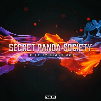 Secret Panda Society Fire At Night EP