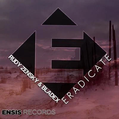 Rudy Zensky Eradicate