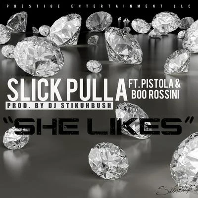 Slick Pulla She Likes