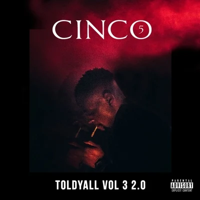 Johnny Cinco Told Yall, Vol.3 (2.0)