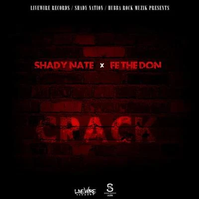 Shady Nate Crack (feat. Fe the Don)