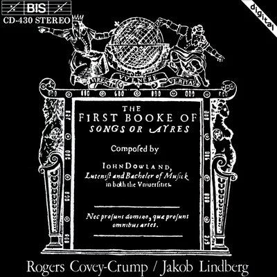 Rogers Covey-Crump DOWLAND: First Booke of Songs or Ayres (The)