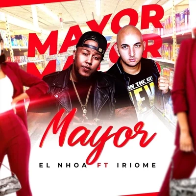 El Nhoa/Iriome Mayor (feat. Iriome)