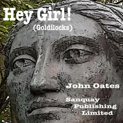 John Oates Hey Girl! (Goldilocks)