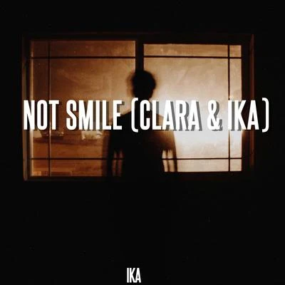 IKA Not Smile