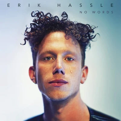 Erik Hassle No Words