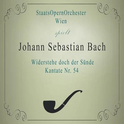 Hilde Rössel-Majdan StaatsOpernOrchester Wien spielt: Johann Sebastian Bach: Widerstehe doch der Sünde, Kantate Nr. 54