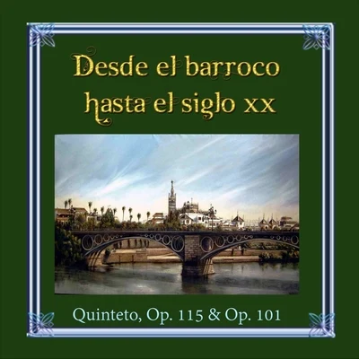 Vladimír Říha Desde el barroco hasta el siglo XX, Brahms, Quinteto, Op. 115 & Op. 101