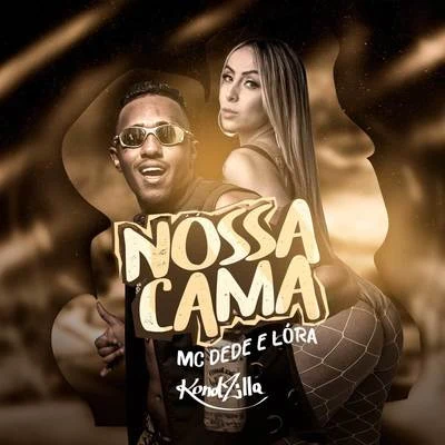 LORA/Mc Dede Nossa Cama