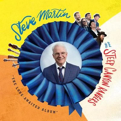 Steve Martin/Steep Canyon Rangers “The Long-Awaited Album”