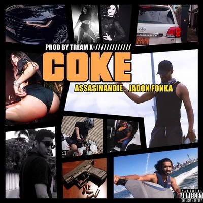 Jadon Fonka Coke (feat. Assasinandie & Tream X)