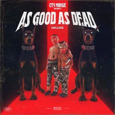 SOSMULA/ZillaKami/City Morgue CITY MORGUE VOL 2: AS GOOD AS DEAD (DELUXE)