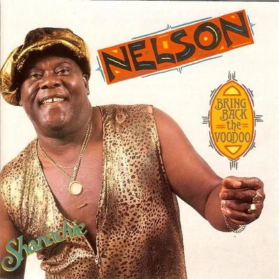 Nelson Bring Back The Voodoo