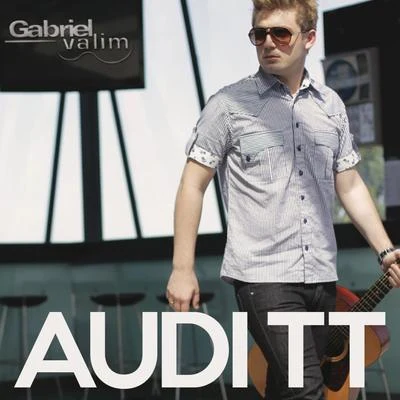 Gabriel Valim Audi TT - Single