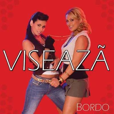 Bordo ViseazaDreaming