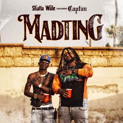 Captan/Shatta Wale Madtin