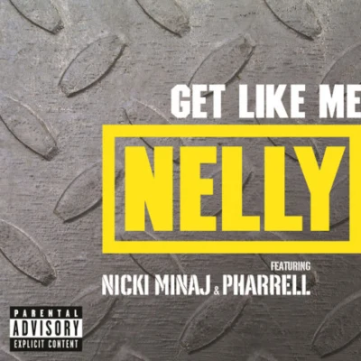 Nelly Get Like Me - Single