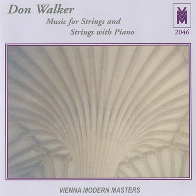 Vit Muzik WALKER, D.: Music for Strings and Strings with Piano, Vol. 1 (Kvapil, Muzik, G. Pavlik, M. Pavlik, Cermak, Kaucka)