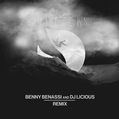 Deorro Wild Like The Wind (Benny Benassi & DJ Licious Remix)